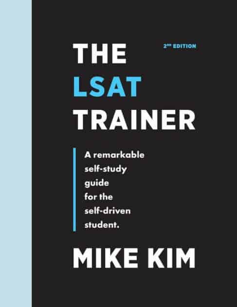A book cover image of a great LSAT prep book called The LSAT Trainer: A Remarkable Self-Study Guide For The Self-Driven Student 2nd Edition.