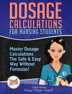 Dosage calculations for nursing students