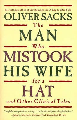 Cover image of the best book on psychology students overall- Oliver Sack's The man who mistook his wife for a hat and other clinical tales