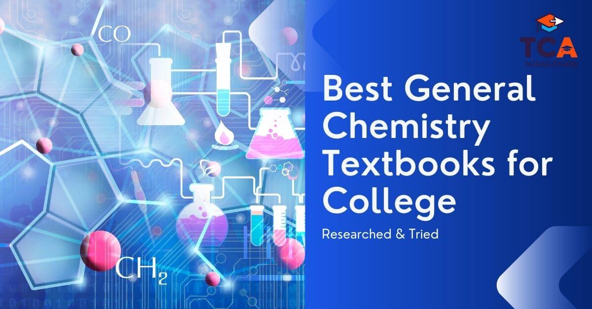 Featured Image for the Best General Chemistry Textbooks for College Students Review Blog Post