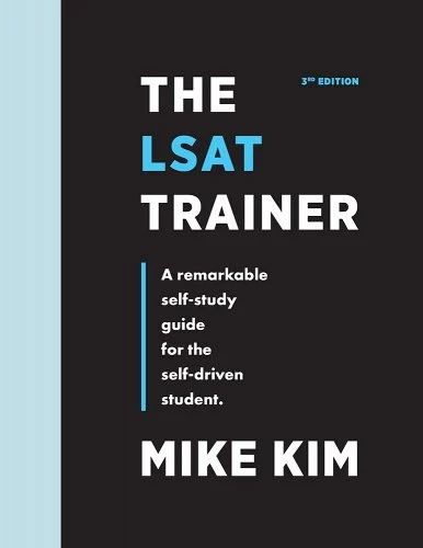 A book cover image of a great LSAT prep book called The LSAT Trainer: A Remarkable Self-Study Guide For The Self-Driven Student 3rd Edition.